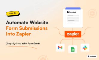 How to Automate Website Form Submissions into Zapier (Step-by-Step with FormGent)