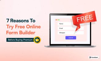7 Reasons To Try Free Online Form Builder Before Buying Premium