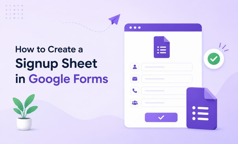 Create a Signup Sheet in Google Forms